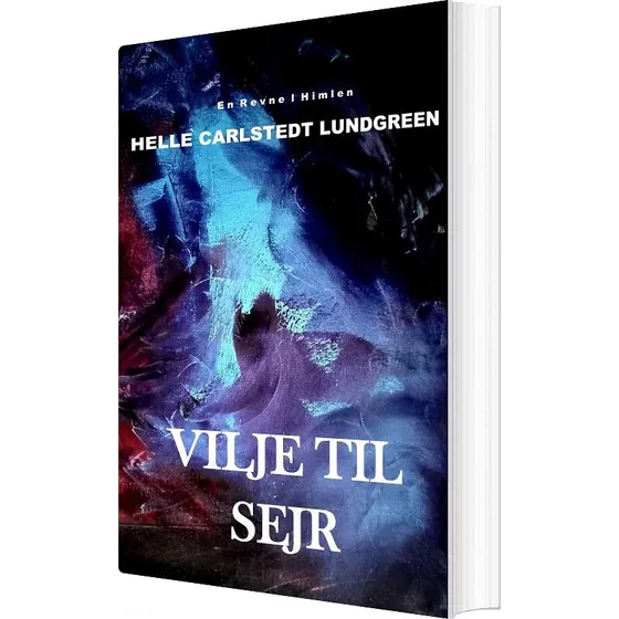 Vilje Til Sejr af Helle Carlstedt Lundgreen - Bog
