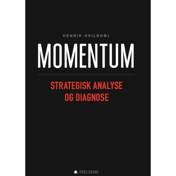 Momentum - Henrik Hvilshøj - Strategisk analyse og diagnose
