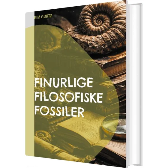 Kim Gørtz: Finurlige Filosofiske Fossiler - Parafrasiens Fænomenologi