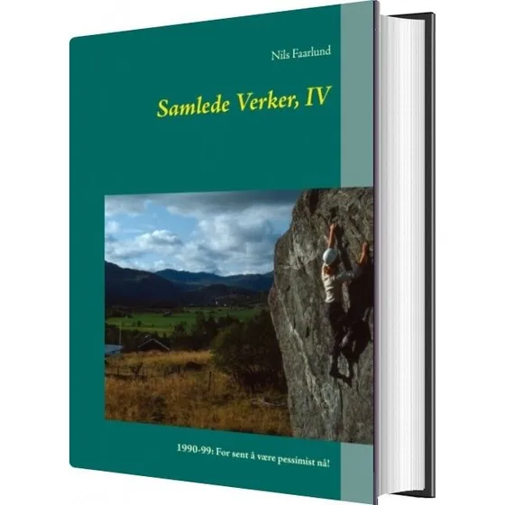 Nils Faarlund: Samlede Verker, IV - Norsk Bog