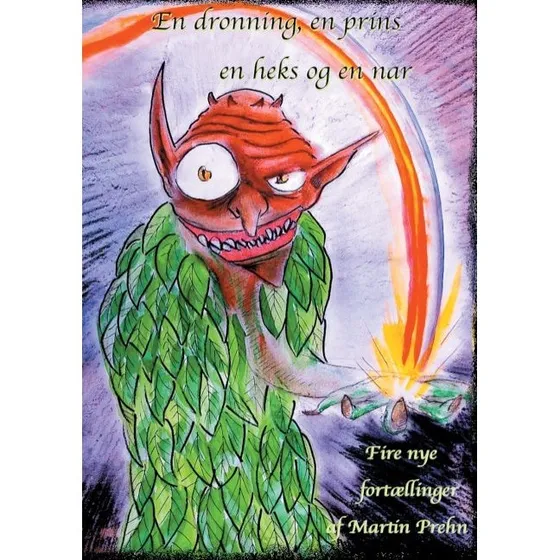 En dronning, en prins, en heks og en nar - Martin Prehn