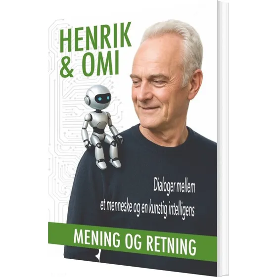 Henrik & Omi - Mening Og Retning af Henrik Kruse