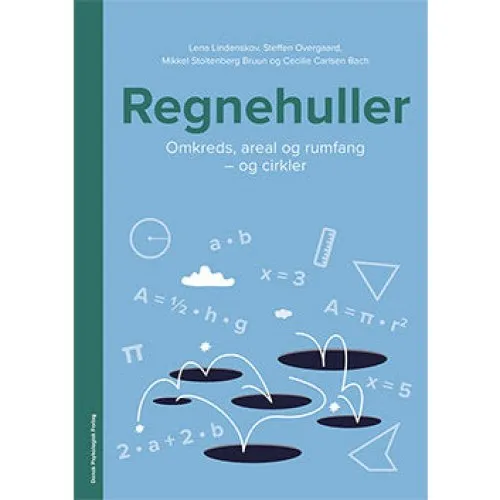 Regnehuller: Omkreds, areal, rumfang og cirkler - Elevhæfte