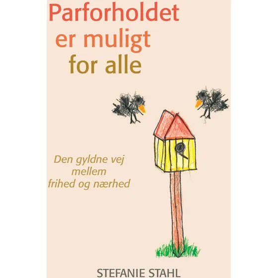 Stefanie Stahl: Parforholdet er muligt for alle (Lydbog)