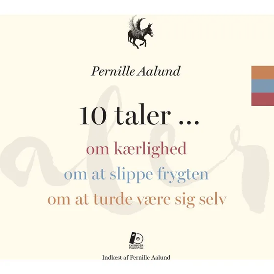 10 taler om kærlighed, frygt og mod af Pernille Aalund - Lydbog