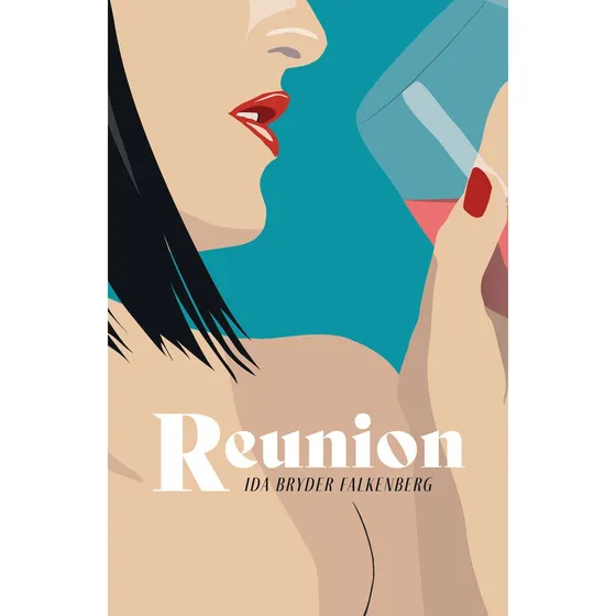 Reunion af Ida Bryder Falkenberg - Lydbog