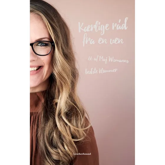 Kærlige råd fra en ven - Maj Wismann (Lydbog)