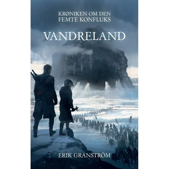 Vandreland - Erik Granström - Krøniken om den femte konfluks IV