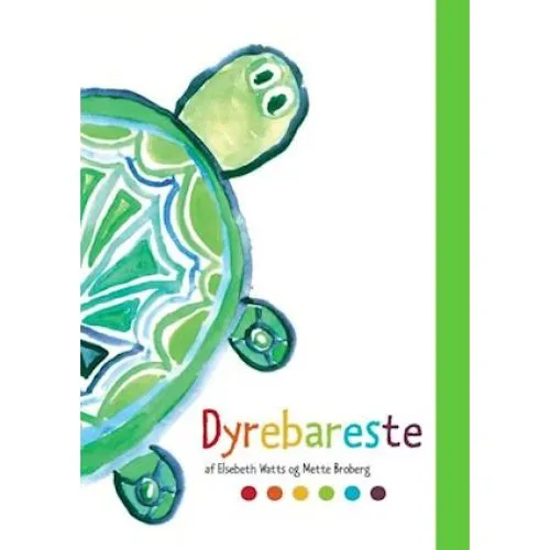 Elsebeth Warnich Watts: Dyrebareste - Kunstbog til børn