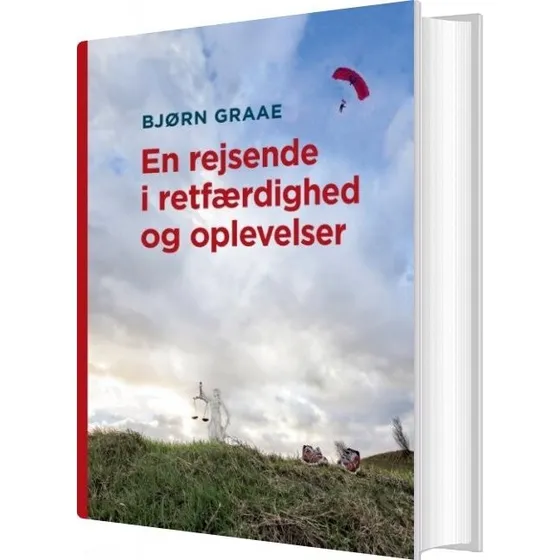 En Rejsende I Retfærdighed Og Oplevelser - Bjørn Graae (Bog)