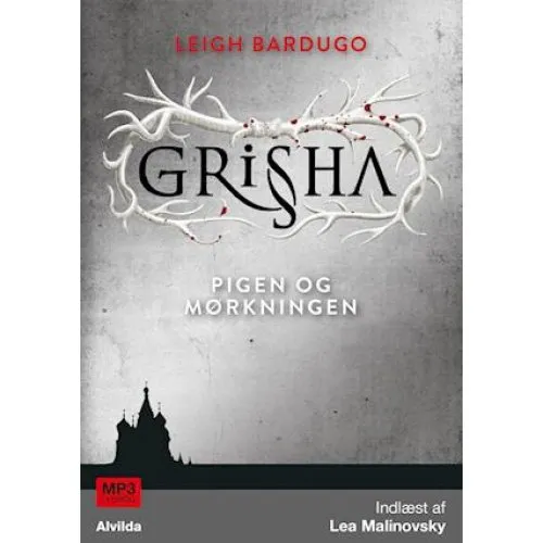 Leigh Bardugo: Shadow and Bone - Grisha 1: Pigen og mørkningen (Lydbog)