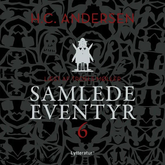 H.C. Andersens samlede eventyr bind 6 - Lydbog