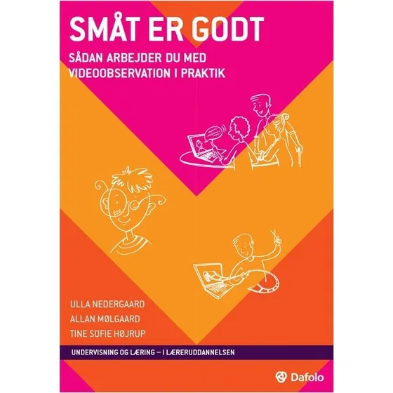 Småt er godt - Allan Mølgaard, Tine Sofie Højrup & Ulla Nedergaard