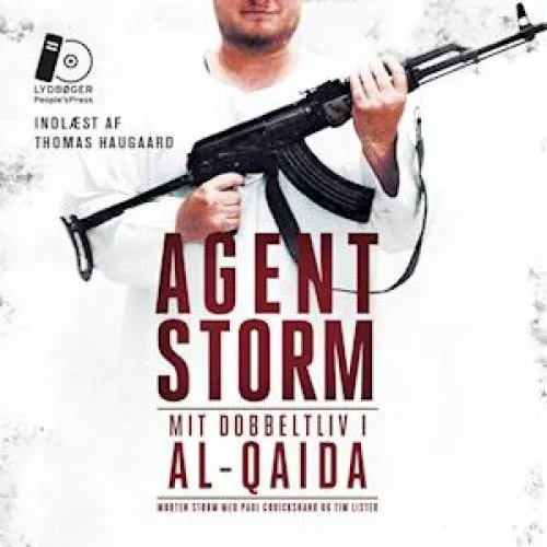 Agent Storm - Lydbog af Paul Cruickshank, Tim Lister & Morten Storm
