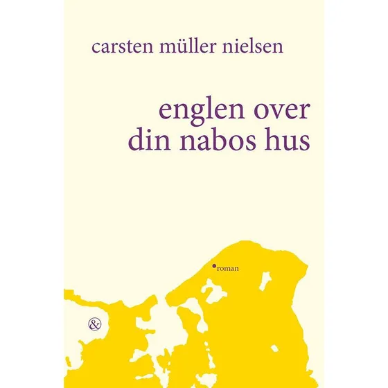 Englen over din nabos hus - Carsten Müller Nielsen