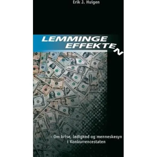 Lemmingeeffekten af Erik J. Huigen - Bog