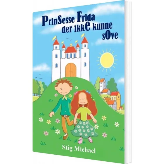 Prinsesse Frida Der Ikke Kunne Sove - Stig Michael