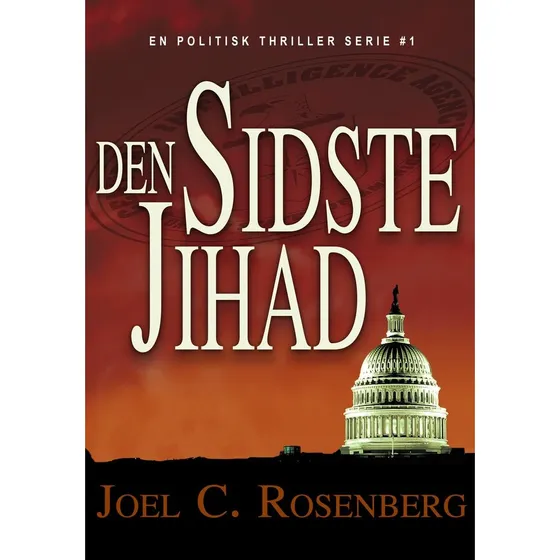 Joel C. Rosenberg: Den sidste Jihad