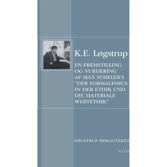 K.E. Løgstrup: En fremstilling og vurdering
