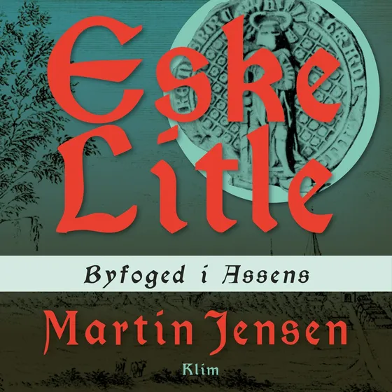 Eske Litle: Byfoged i Assens - Martin Jensen (Lydbog)