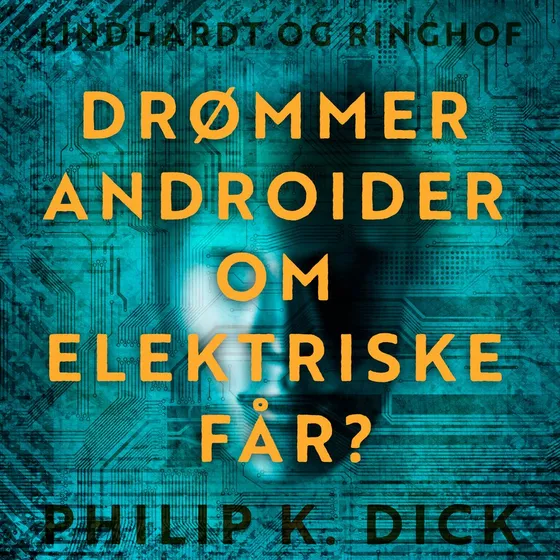Drømmer androider om elektriske får? - Philip K. Dick