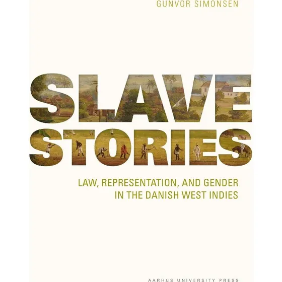 Slave Stories af Gunvor Simonsen