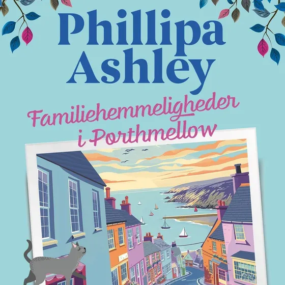 Familiehemmeligheder i Porthmellow af Phillipa Ashley