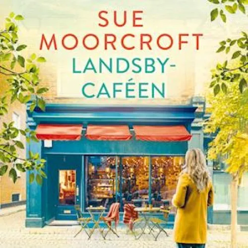 Sue Moorcroft - Landsbycaféen - Lydbog