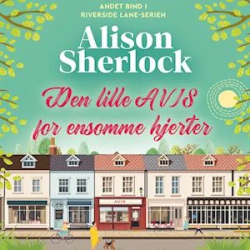 Alison Sherlock: Den lille avis for ensomme hjerter - Lydbog