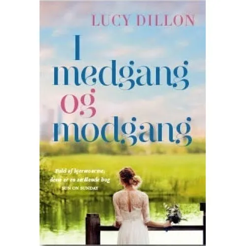 I medgang og modgang - Lucy Dillon