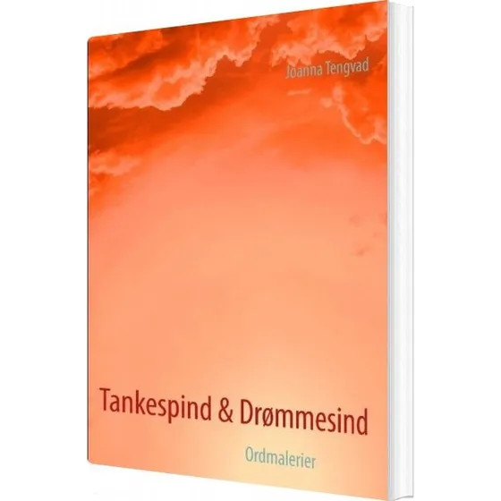 Tankespind & Drømmesind - Joanna Tengvad - Bog