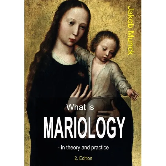 What is Mariology? - Jakob Munck (Engelsk bog)