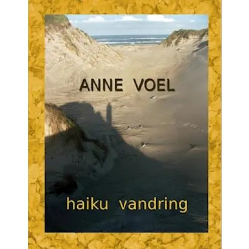 Anne Voel - Haiku Vandring (Bog)