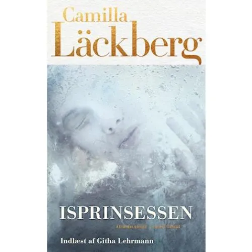 Camilla Läckberg: Isprinsessen - Lydbog