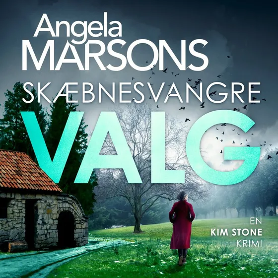 Angela Marson: Skæbnesvangre valg (Lydbog)