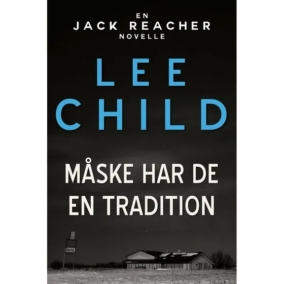 Lee Child: Måske har de en tradition - Lydbog
