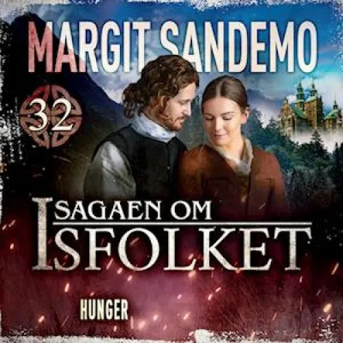 Margit Sandemo: Isfolket 32 - Hunger (Lydbog)