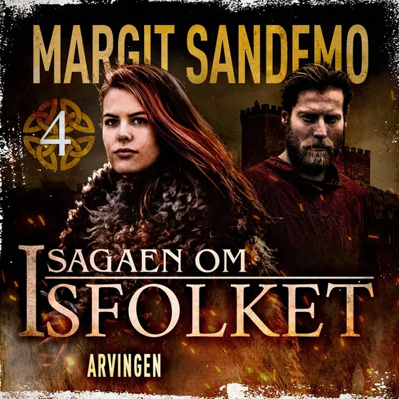 Isfolket 4 - Arvingen af Margit Sandemo