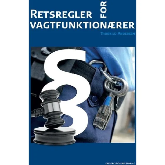 Retsregler for vagtfunktionærer - Thorkild Andersen