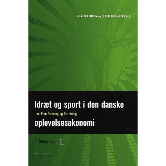 Idræt og sport i den danske oplevelsesøkonomi - Rasmus K. Storm
