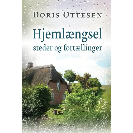 Doris Ottesen: Hjemlængsel - Steder og fortællinger