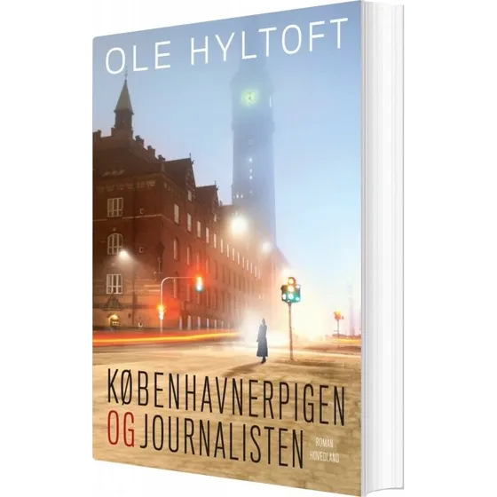 Københavnerpigen Og Journalisten af Ole Hyltoft