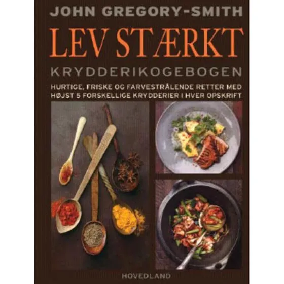 Lev stærkt - John Gregory-Smith - Kogebog