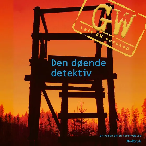 Den døende detektiv - Leif GW Persson (Lydbog)