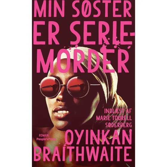 Min søster er seriemorder - Oyinkan Braithwaite (Lydbog)