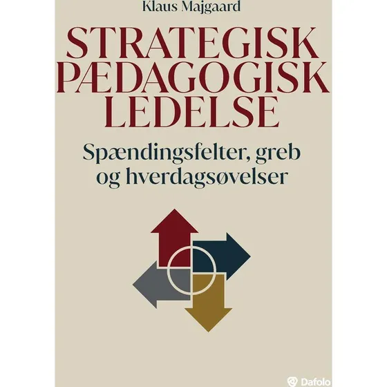 Strategisk pædagogisk ledelse af Klaus Majgaard