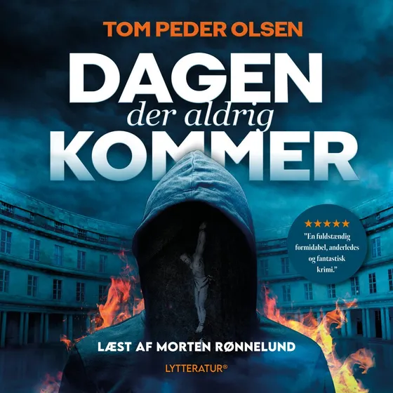 Dagen der aldrig kommer - Tom Peder Olsen (Lydbog)
