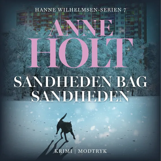 Anne Holt: Sandheden bag sandheden - Lydbog