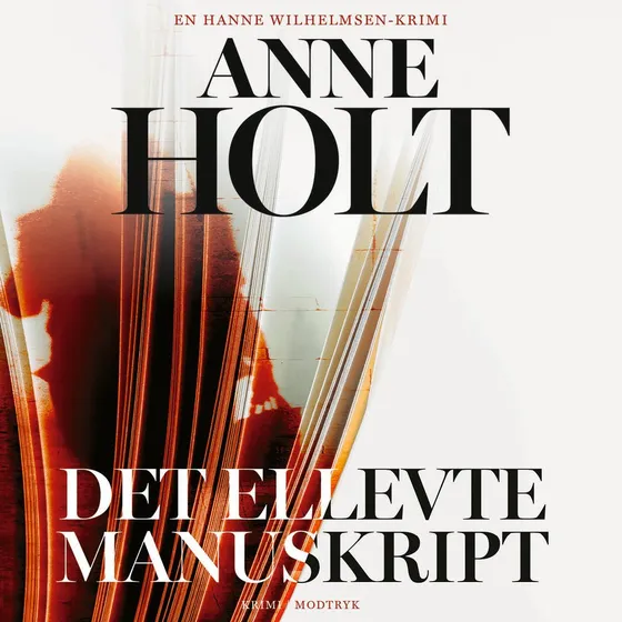 Anne Holt: Det ellevte manuskript - Lydbog