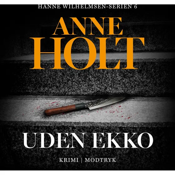 Anne Holt: Uden ekko - Lydbog